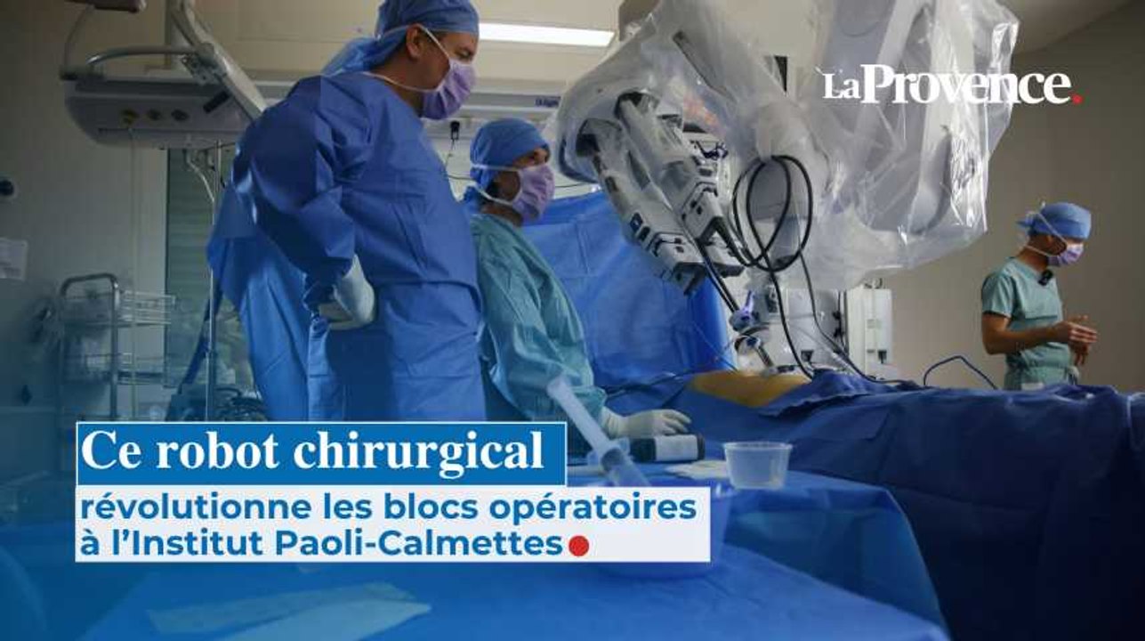 Ce robot chirurgical révolutionne les blocs opératoires à l’Institut  Paoli-Calmettes
