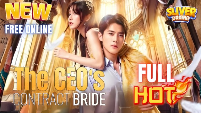 The CEO's Contract Bride Full Movie HD I Best CDrama ShortFilms Hot Billionaire Family Chinese Romance 2025
