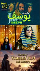 Part-157 Yusuf A S Islamic Series #SurahYusuf #islamichistory #IslamicSeries #100kviews #Eygpt
