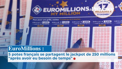 5 potes français se partagent  le jackpot de 250 millions  "après avoir eu besoin de temps"