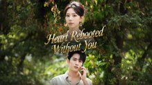 Heart Rebooted Without You (2025) - FULL [Eng Sub]