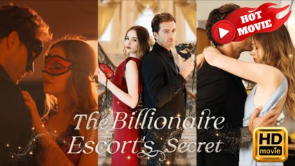 The Billionaire Escort's Secret  Full Movie HD - Drama ShortFilms Hot