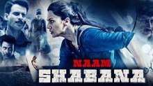 Naam Shabana - 2017 HD