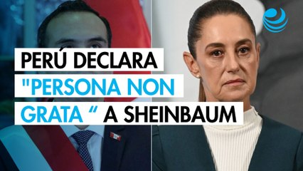 Perú declara "persona non grata" a Claudia Sheinbaum por su injerencia en asuntos internos