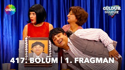 Güldür Güldür Show 417. Bölüm 1. Fragman