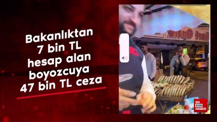 Bakanlıktan 7 bin TL hesap alan boyozcuya 47 bin TL ceza