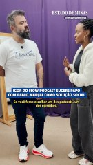 Igor Coelho sugere papo com Pablo Marçal como solução social