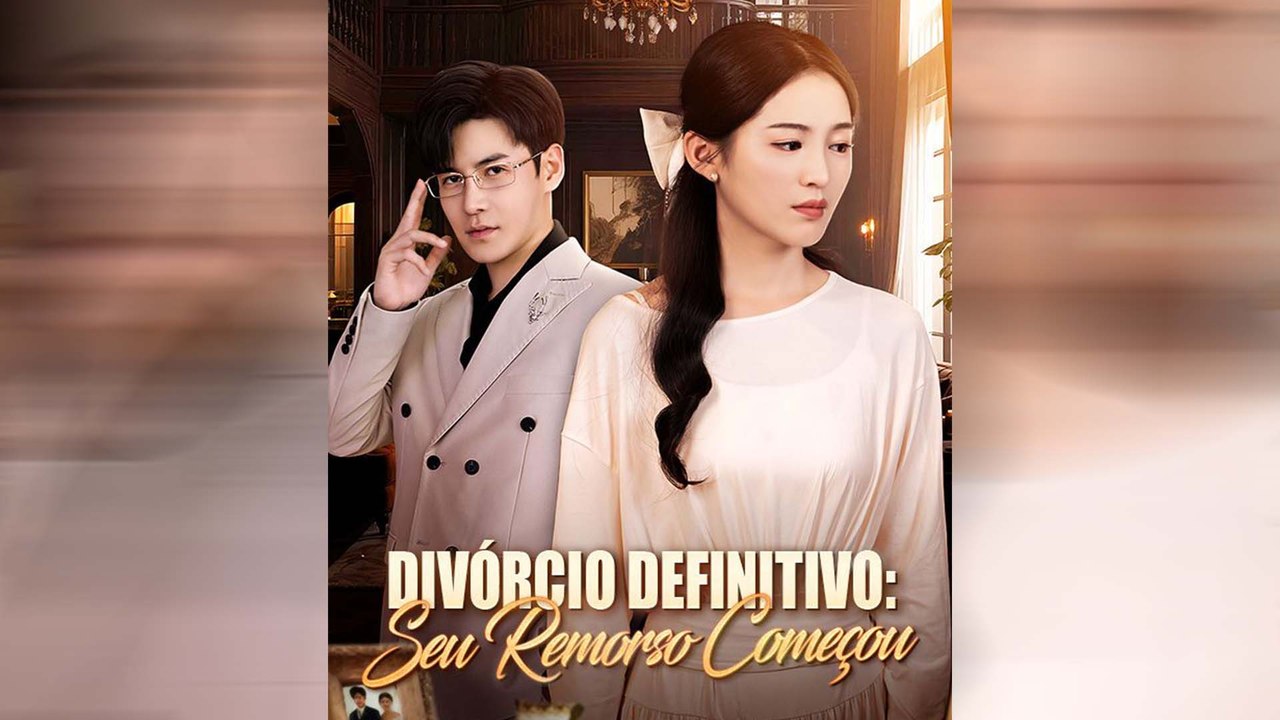 Divorcio Definitivo Seu Remorso Comecou - DramaBox