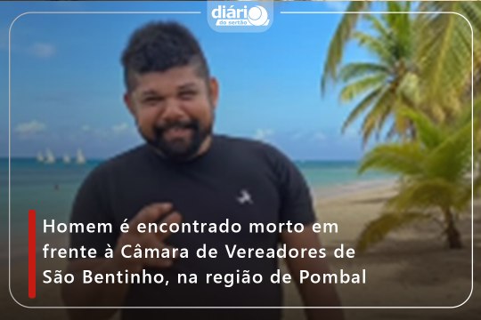 Homem é encontrado morto em frente à Câmara de Vereadores de São Bentinho, na região de Pombal