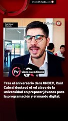 Tras el aniversario de la UNDEC, Raúl Cabral destacó el rol clave de la universidad en preparar jóvenes para la programación y el mundo digital.