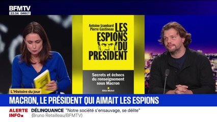 Macron, le président qui aimait les espions - 06/11