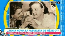 La abuelita de México ¿tenía novia?