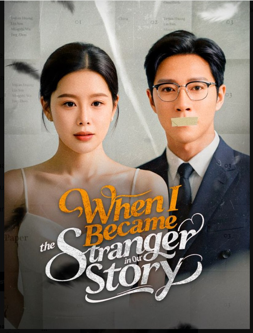 When I Became the Stranger in Our Story Chinese Drama - English Sub