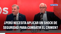 Perú necesita aplicar un SHOCK de seguridad para combatir el crimen, según exjefe de la DINI