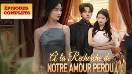 À La Recherche De Notre Amour Perdu - Complet Sous-Titres FrançAis