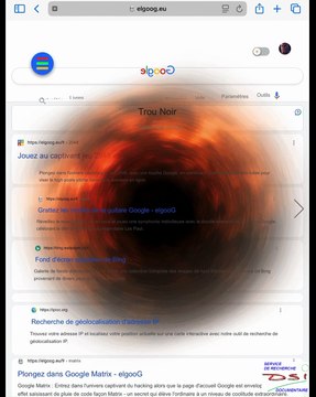 DSI. Les Oeufs de Pâques de Google (Easter Eggs). Chapitre 10. Les faux Easter Eggs. elgooG. 3e partie. Les Easter Eggs d'elgooG : Le trou noir