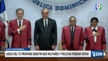 Proponen debate para que militares y policías puedan votar | Emisión Estelar SIN con Alicia Ortega