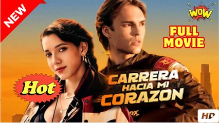 Carrera Hacia Mi Corazón (2025) - COMPLETO