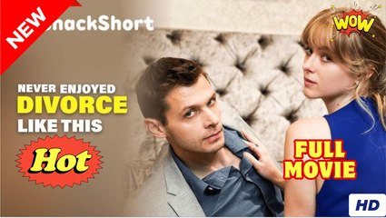 Never Enjoyed Divorce Like This (NEW) - FULL [Eng Sub]