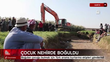 Suriye'de boğulan çocuğu bulmak için Türk arama kurtarma ekipleri gönderildi