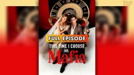 This Time I Choose Mr Mafia [Hot 2025🔥]