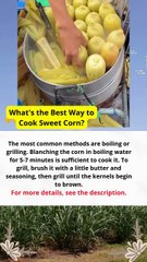 What's the Best Way to Cook Sweet Corn