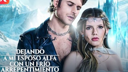 Dejando a mi esposo Alfa con un frío arrepentimien Film Completo