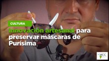 Innovación artesanal para preservar máscaras de Purísima