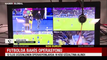 Futbolda bahis operasyonu! 17 hakem 1 Süper Lig başkanı hakkında gözaltı kararı verildi
