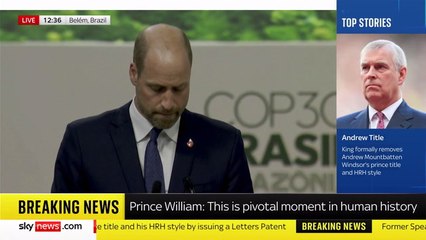 Prince William tells attendees at COP30 in Brazil that the risks from climate change "often fall hardest on those who contributed least to the crisis"