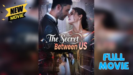 The Secret Between Us Fullepisode - Full Movie