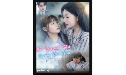 The 'Greedy' Girl Saving Her Mom - Full Movies English Sub