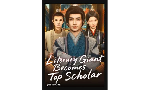 Literary Giant Becomes Top Scholar - Full Movies English Sub