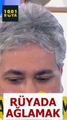 😱RÜYADA AĞLAMAK⁉️