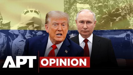 APT Opinion: Putin’s Masterstroke in Venezuela—America’s Own Ukraine Moment? | APT