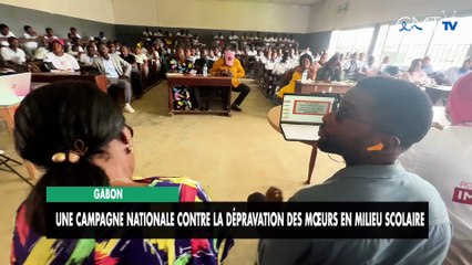 [#Reportage] Gabon : une campagne nationale contre la dépravation des mœurs en milieu scolaire