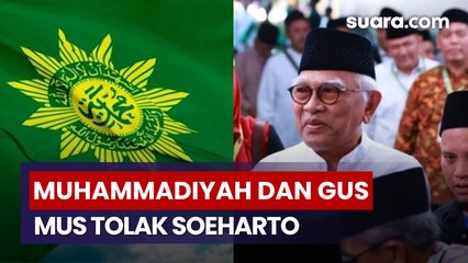 Muhammadiyah dan Gus Mus Kompak Tolak Soeharto Dapat Gelar Pahlawan Nasional