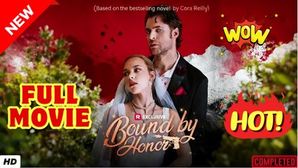 🍎🔥💥 Bound by Honor - Full