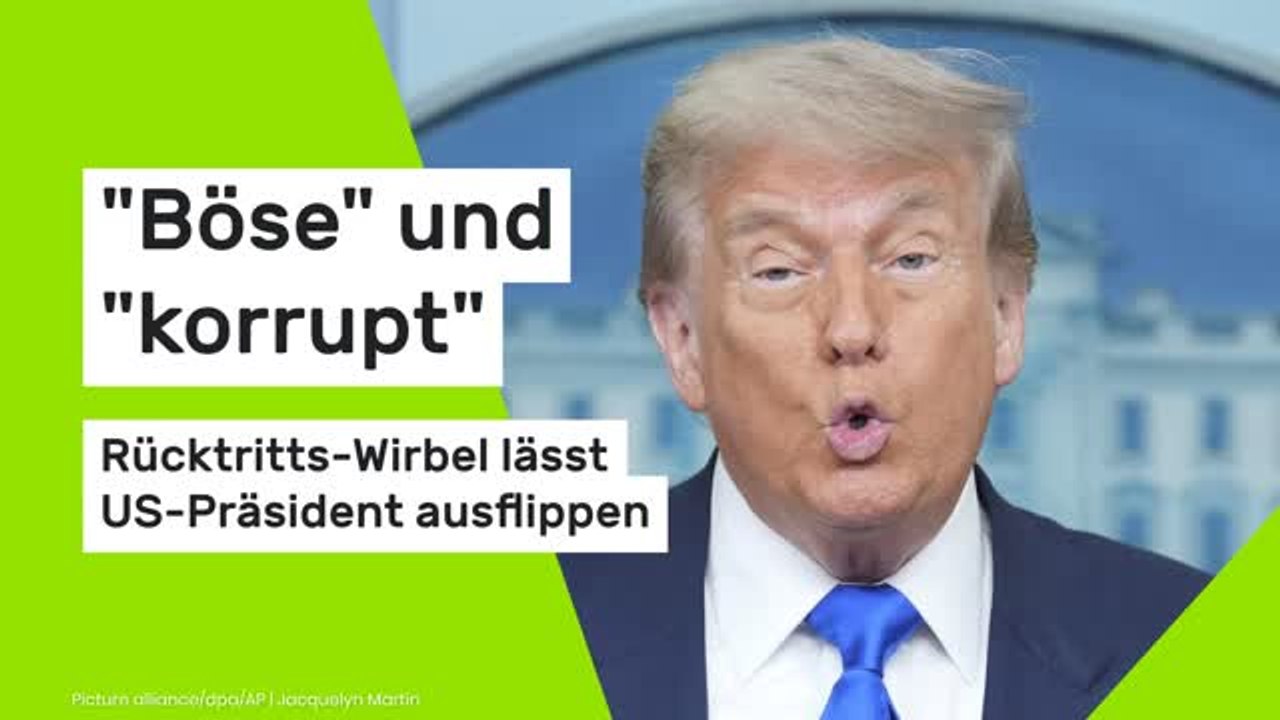 Donald Trump: 'Böse' und 'korrupt' - Rücktritts-Wirbel lässt US-Präsident ausflippen