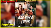 Bad Boy’s Tutor - FULL HD MOVIE [Eng Sub]