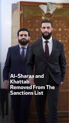 Al-Sharaa and Khattab Removed From The Sanctions List