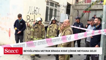 Beyoğlu'nda metruk binada kısmi çökme meydana geldi