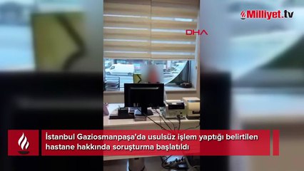 Özel hastanede usulsüz işlem ve şiddet! Görüntülerin ardından soruşturma başlatıldı