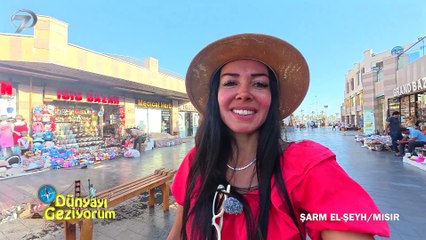 Dünyayı Geziyorum - Şarm El-Şeyh - 2 | 9 Kasım 2025