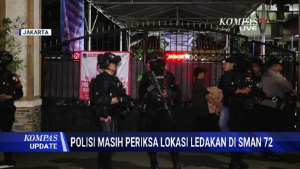 Polisi Masih Periksa Lokasi dan Kumpulkan Keterangan soal Ledakan di SMAN 72 | SAPA MALAM