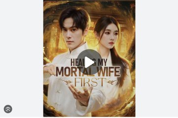 Healing My Mortal Wife First Chinese Drama - English Sub
