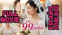 Las 99 Perlas - Completo SubtíTulos - Full