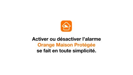 Tuto Orange Maison Protégée - Activer / Désactiver
