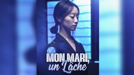 Mon mari, un Lâche Film Complet