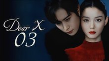 DEARX (2025) ENGSUB EP.3